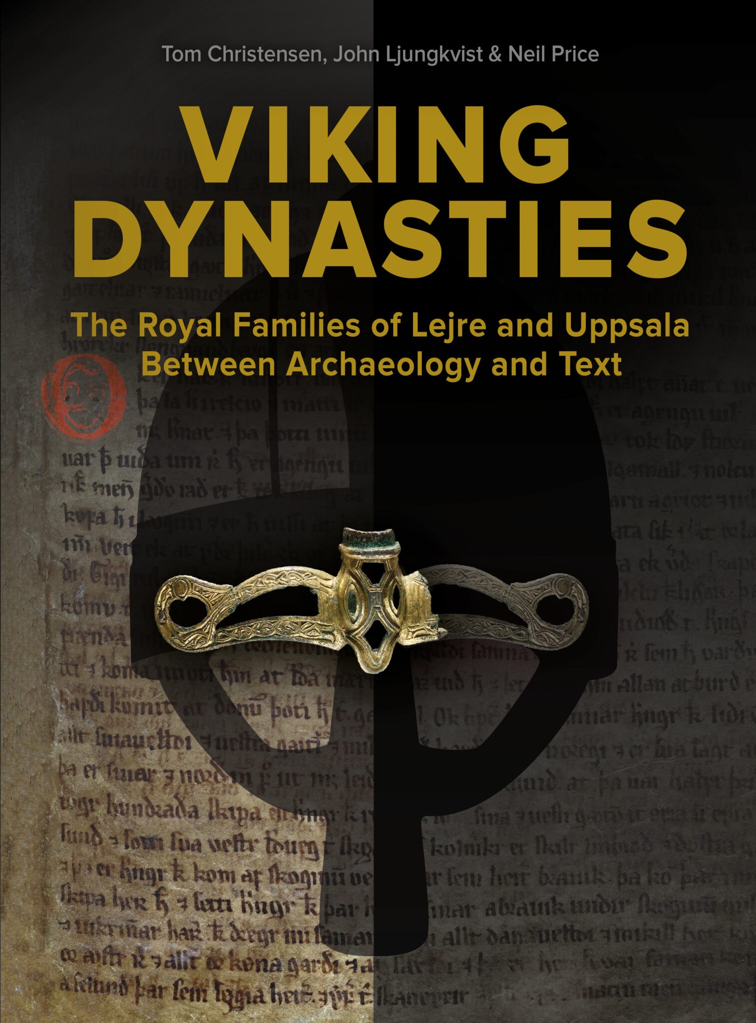Bokomslag till Viking Dynasties: The Royal Families of Lejre and Uppsala